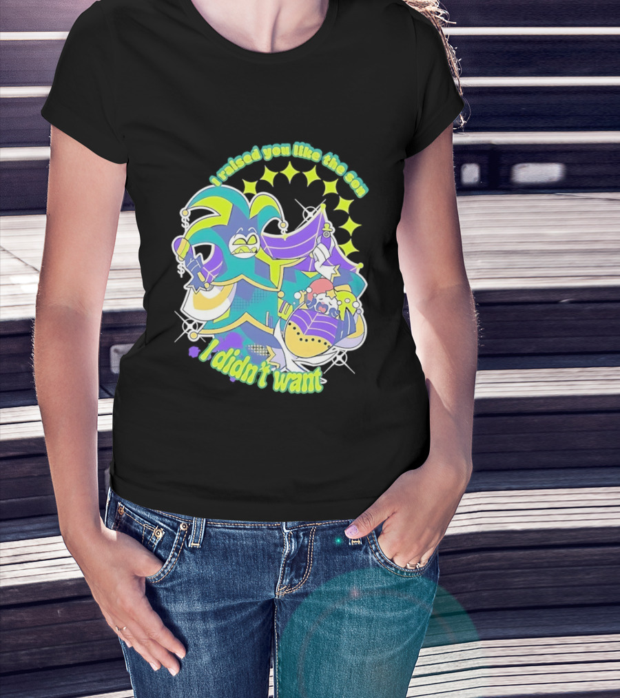 Mammon I Raised You Like The Son I Didn't Want Colorful Jester T-Shirt