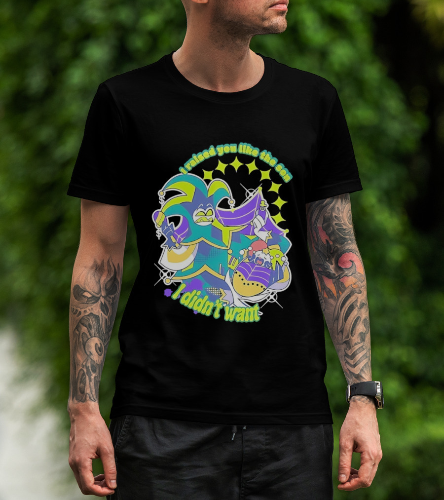 Mammon I Raised You Like The Son I Didn't Want Colorful Jester T-Shirt