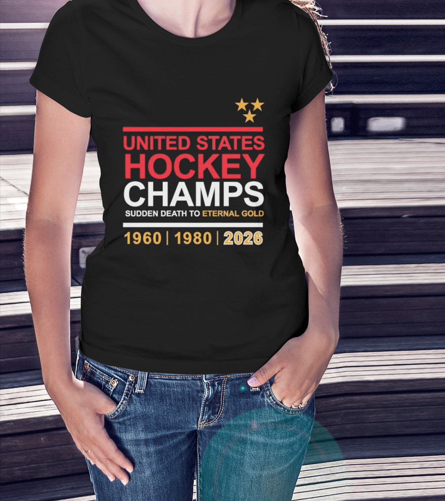 United States Hockey Champs Sudden Death To Eternal Gold 1960 1980 2026 T-Shirt