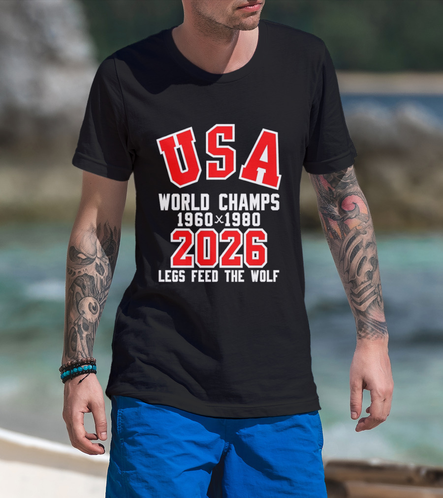 USA Hockey World Champs 1960 1980 2026 Legs Feed The Wolf T-Shirt