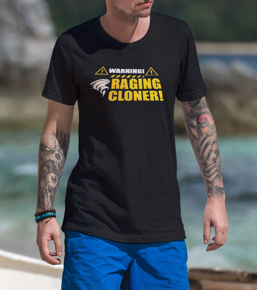 Warning Raging Cloner Tornado T-Shirt