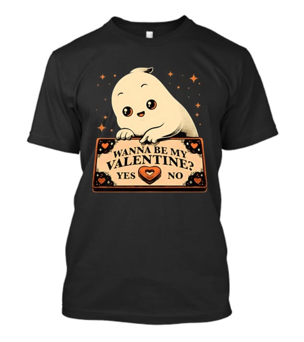 Ghost Ouija Wanna Be My Valentine Yes No Cute Valentine's Day Spirit T-Shirt