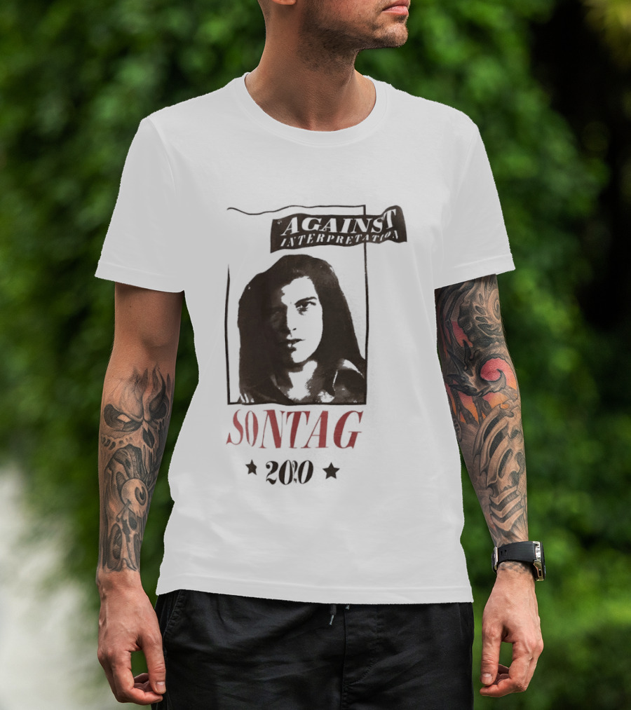Against Interpretation Susan Sontag 2020 T-Shirt