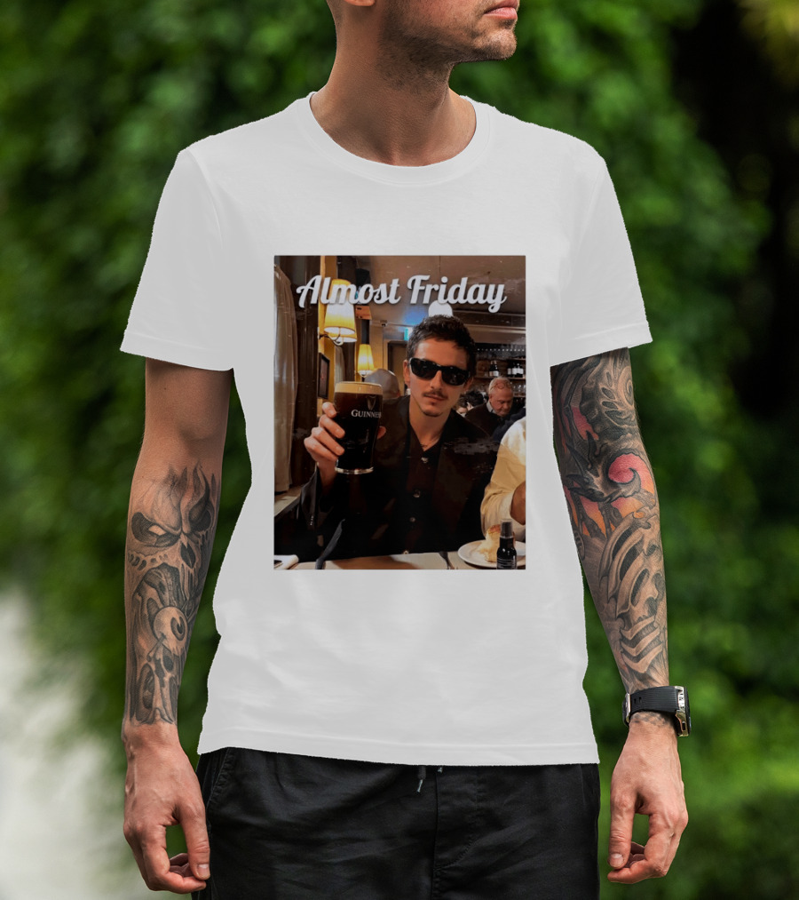 Almost Friday Timothee With Guinness Pint T-Shirt