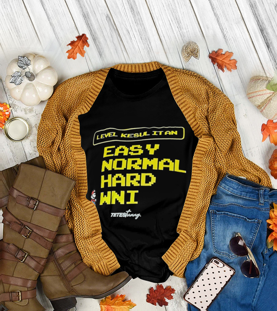 Level Kesul it an Easy Normal Hard WNI Mario Fan T-Shirt