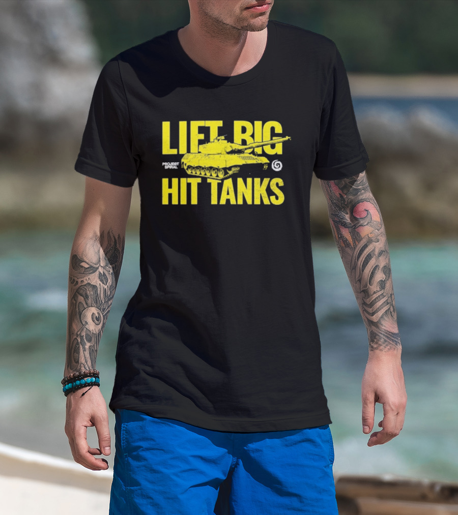 Lift Big Hit Tanks Project Spiral Bold Tank Lifting Motivation T-Shirt
