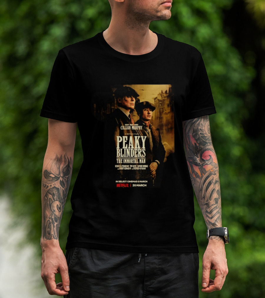 Peaky Blinders The Immortal Man Cillian Murphy Netflix Series March 20 2026 T-Shirt
