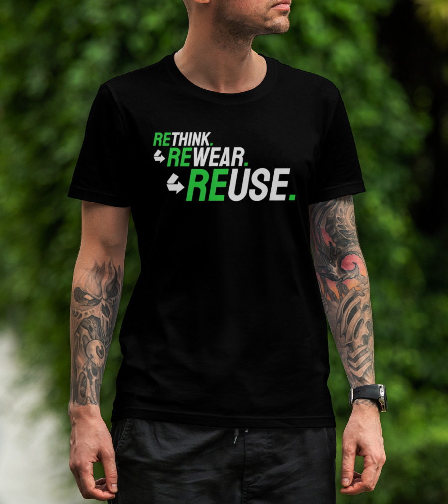 Rethink Rewear Reuse Sustainable Fashion Green T-Shirt