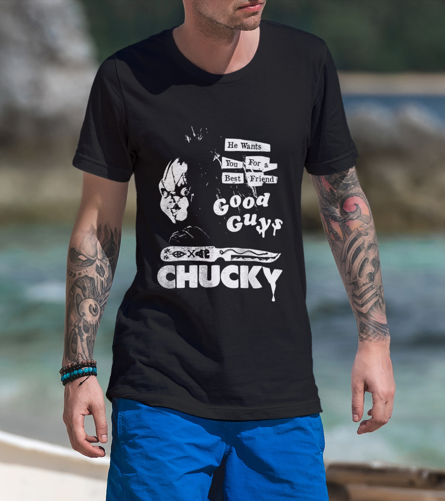 Chucky He Wants You For A Best Friend Good Guys Horror Movie T-Shirt