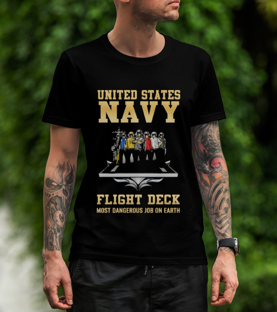United States Navy Flight Deck Crew Most Dangerous Job On Earth T-Shirt