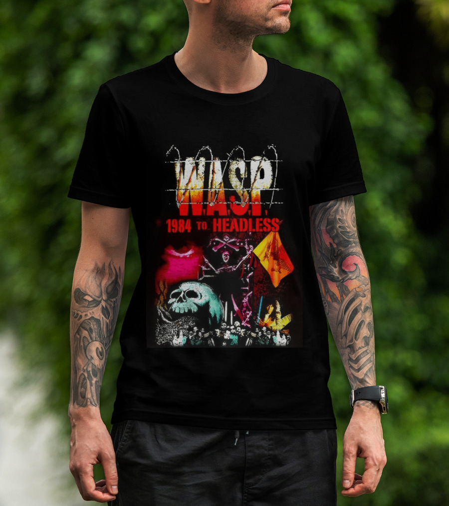 Wasp 1984 To Headless Flaming Logo Skull Crossbones Neon Skeletons T-Shirt