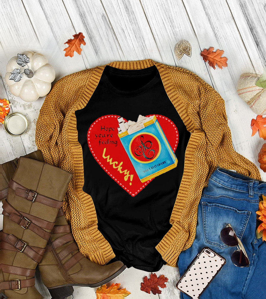 Hope You're Feeling Lucky on Cigarette Pack Heart T-Shirt