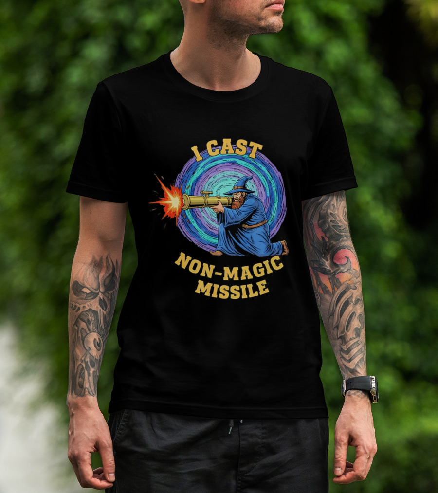 I Cast Non Magic Missile Wizard RPG Gamer Wizardry Magic Fantasy Game T-Shirt