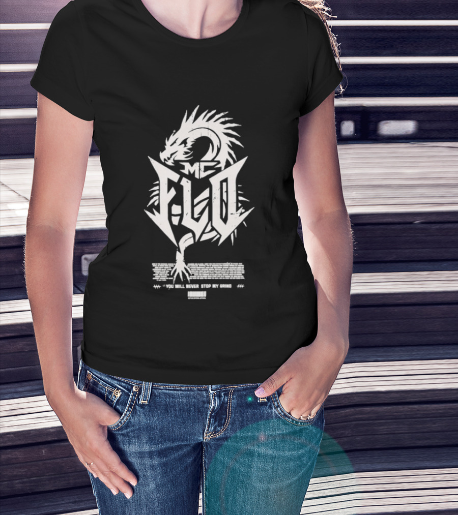 MC Flo Dragon Emblem Never Stop Grind Determination T-Shirt