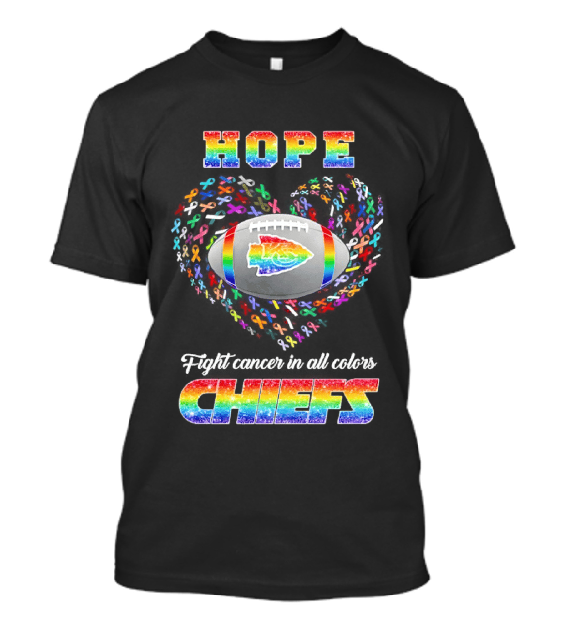 Hope Fight Cancer In All Color Kansas City Chiefs Rainbow Football Chiefs T-Shirt