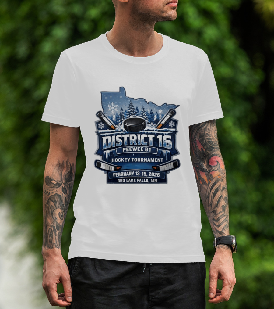 District 16 Peewee B1 Hockey Tournament February 13 15 2026 Red Lake Falls MN Snowy Forest Hockey Sticks Ice Rink T-Shirt