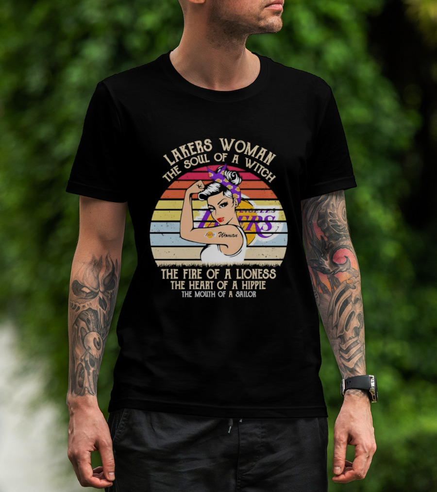 Lakers Woman Soul Of A Witch Fire Of A Lioness Heart Of A Hippie Mouth Of A Sailor T-Shirt