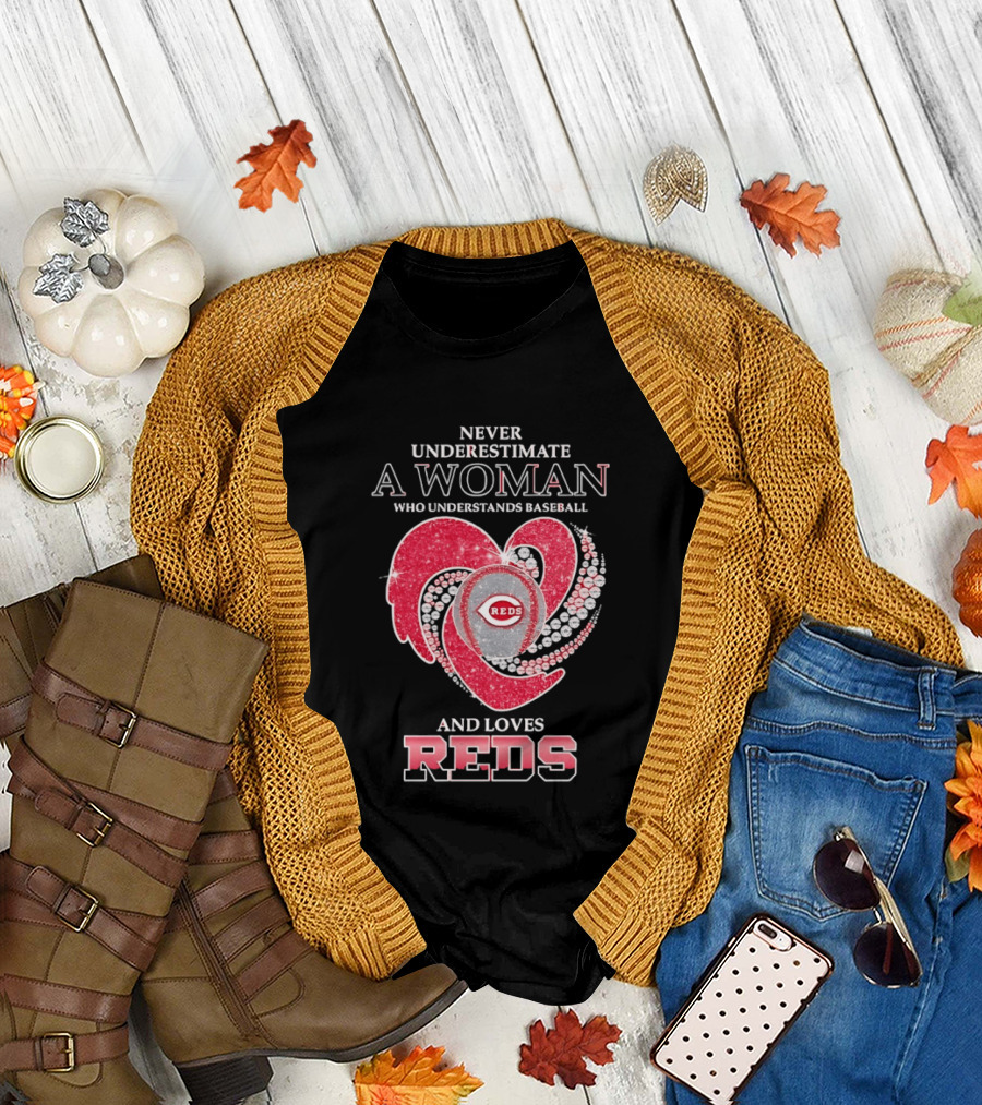 Never Underestimate a Woman Who Understands Baseball and Loves Reds T-Shirt