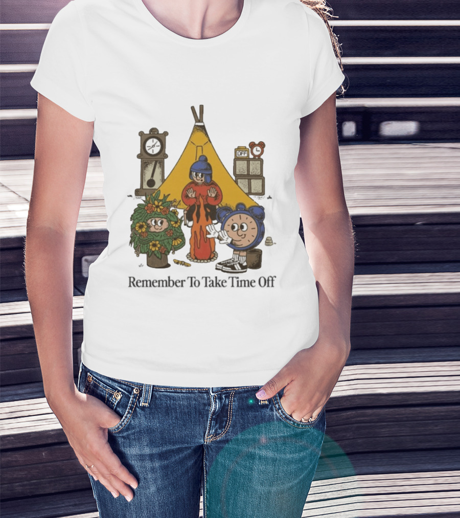 Camping Time Relax Outdoors Remember To Take Time Off T-Shirt