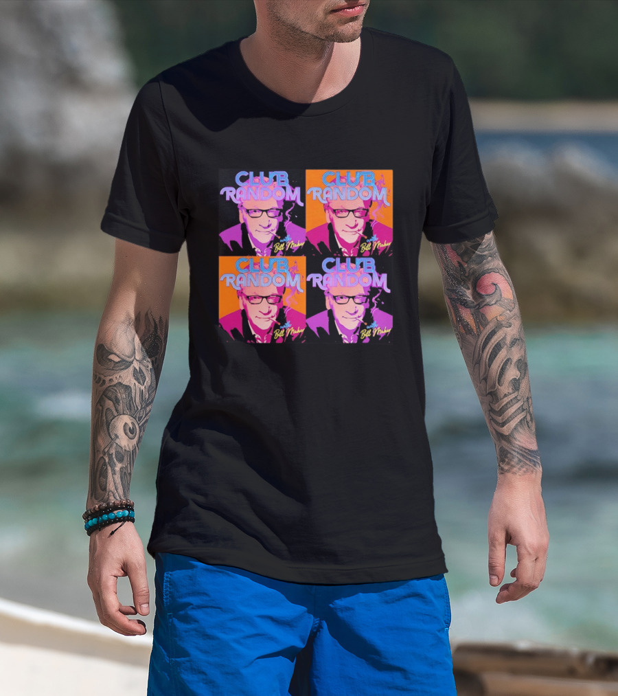 CLUB RANDOM With Bill Maher Pop Art Style Quad Image T-Shirt