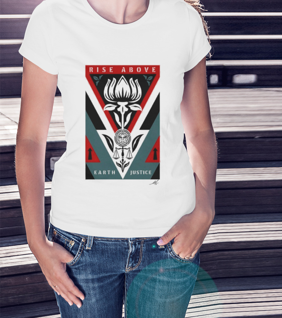 Rise Above Earth Justice Symbolism February 19th T-Shirt