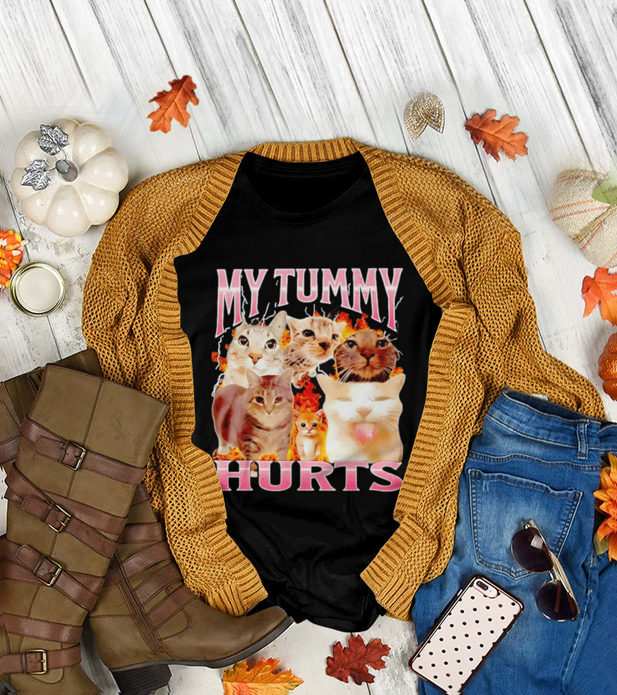 My Tummy Hurts Funny Cat Compilation T-Shirt