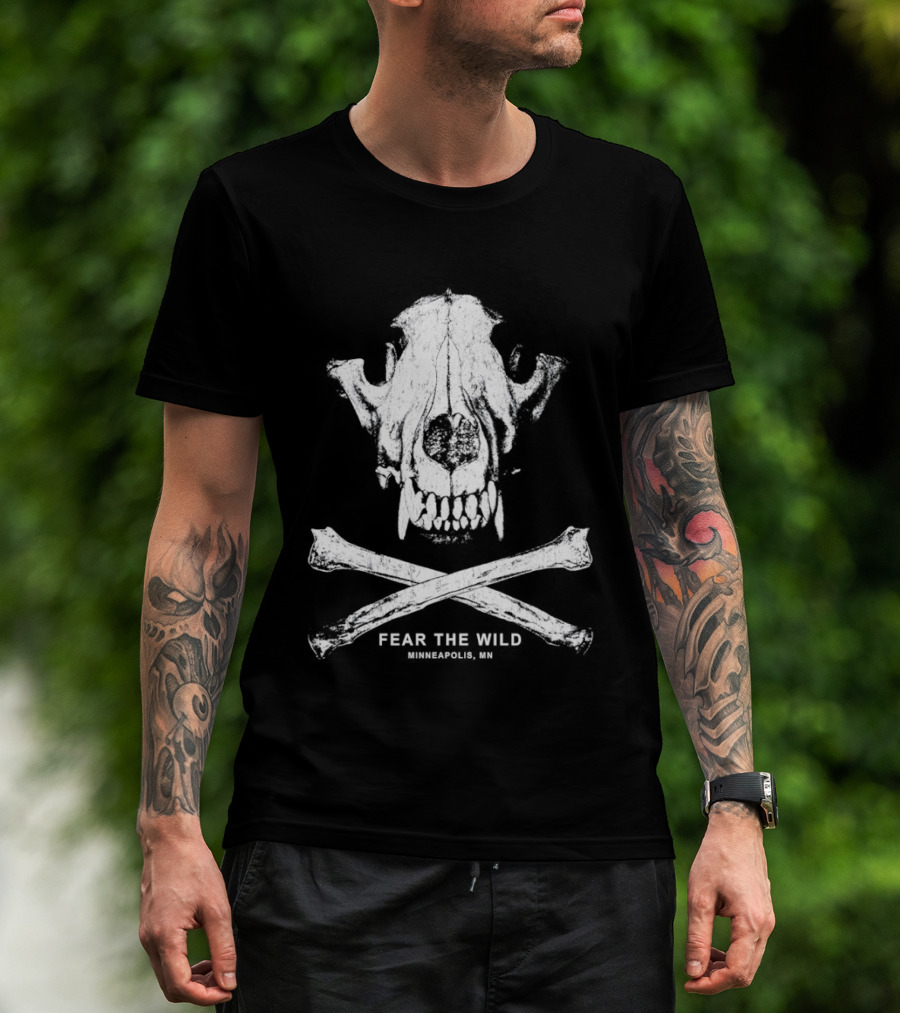 Fear The Wild Skull And Crossbones Minneapolis MN T-Shirt