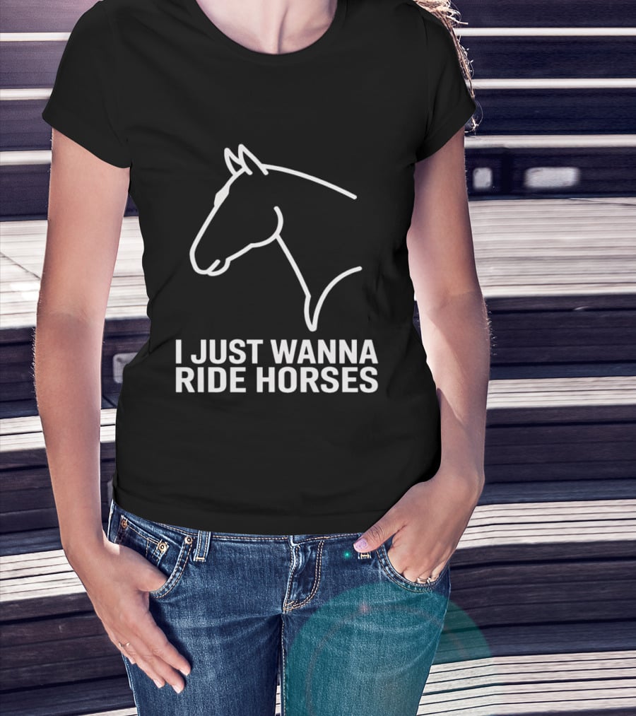 I Just Wanna Ride Horses Horse Head T-Shirt