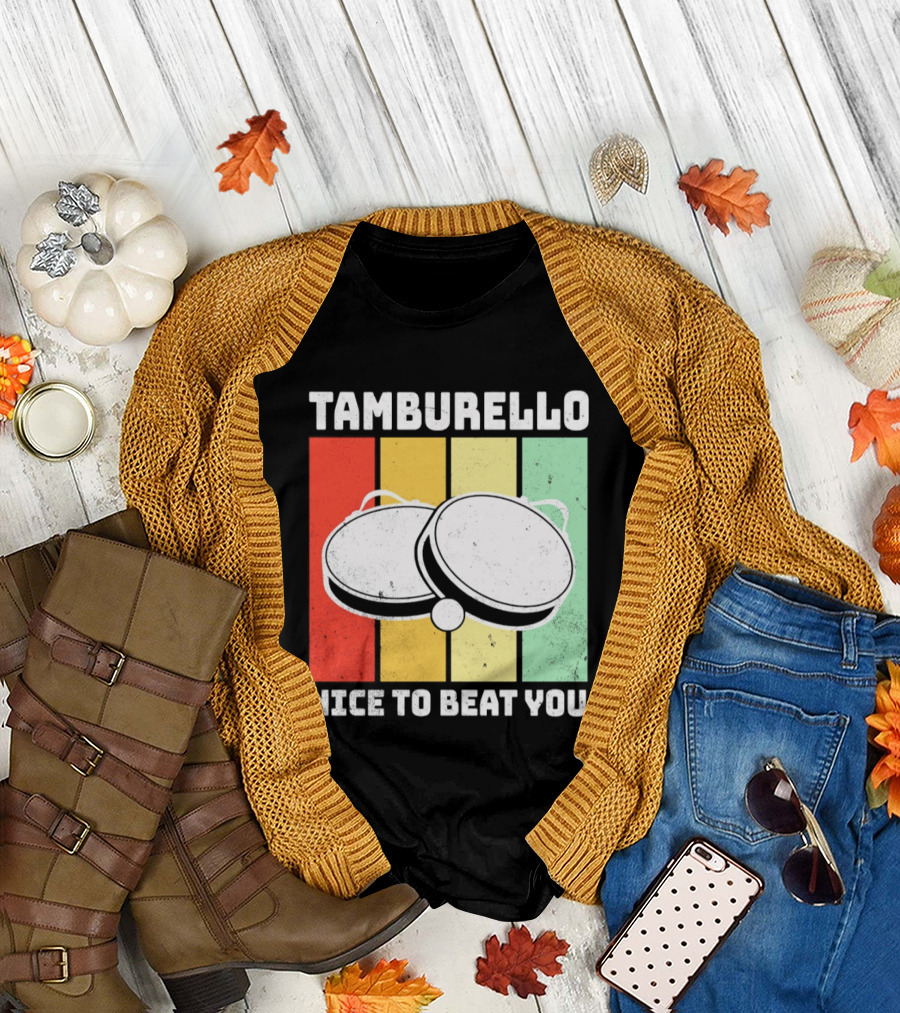 Tamburello Nice to Beat You Retro Percussion Instrument T-Shirt