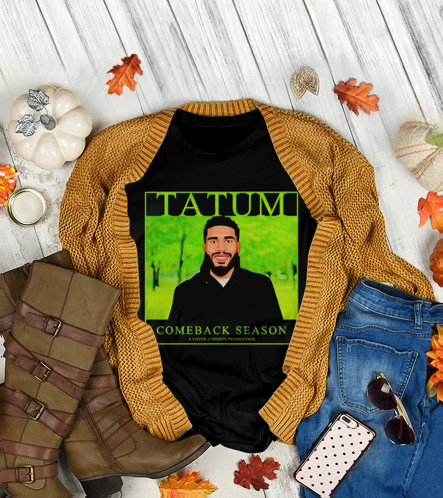 Tatum Comeback Season A Cover 3 Sports Production T-Shirt