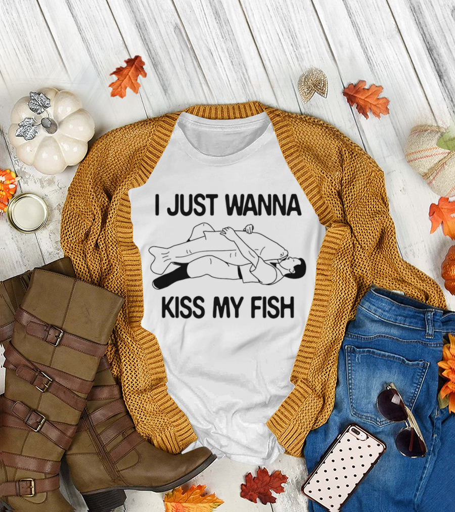 I Just Wanna Kiss My Fish Hugging Fisherman Humor T-Shirt