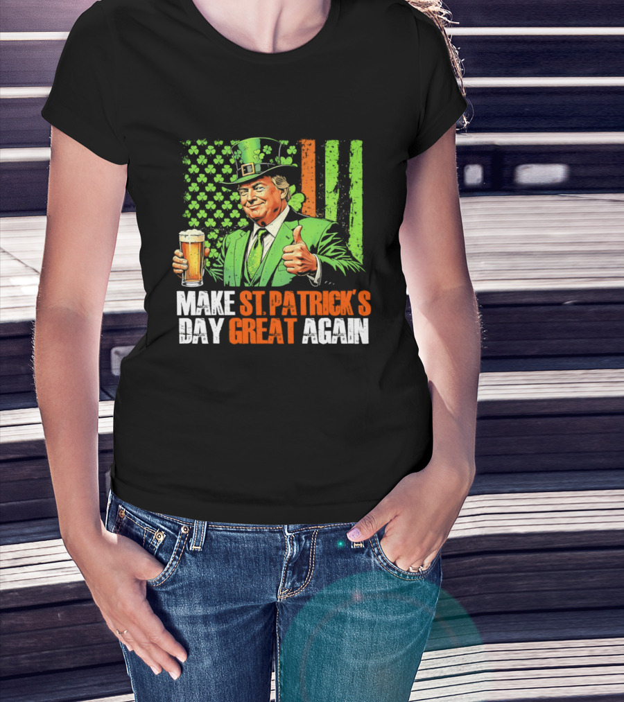 Make St Patrick's Day Great Again Beer Cheers With Trump T-Shirt