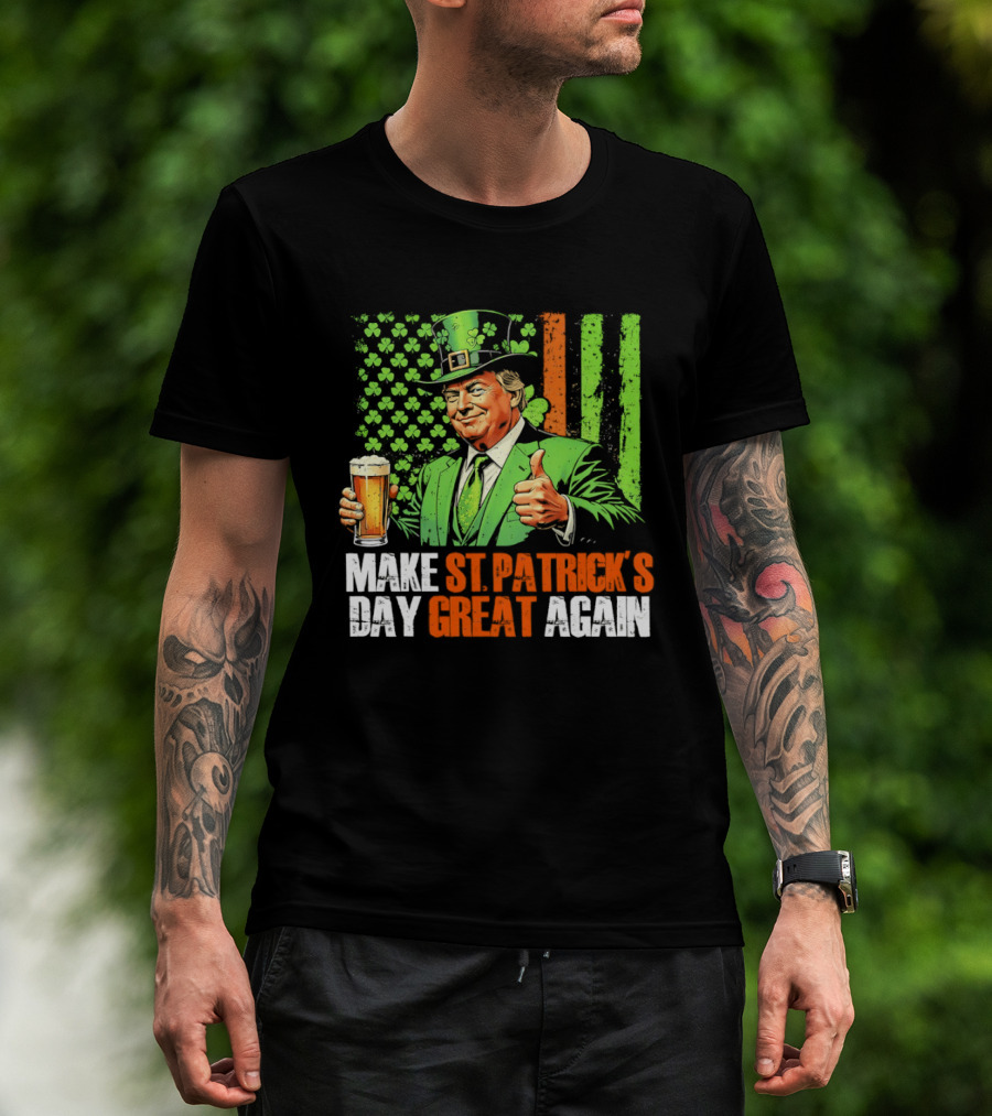 Make St Patrick's Day Great Again Beer Cheers With Trump T-Shirt