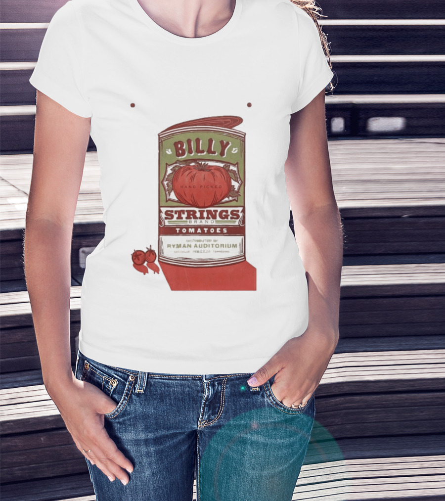 Billy Strings Brand Tomatoes Feb 22 2026 Ryman Auditorium Nashville Hand Picked T-Shirt