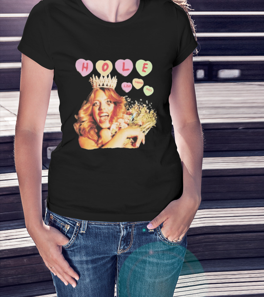 Hole Live Through This Candies Heart Vintage Style Crown And Flowers T-Shirt