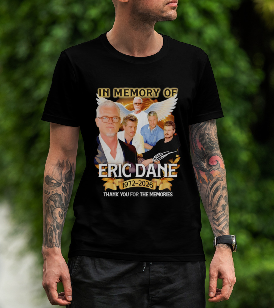In Memory Of Eric Dane 1972 2026 Thank You For The Memories Angel Wings T-Shirt