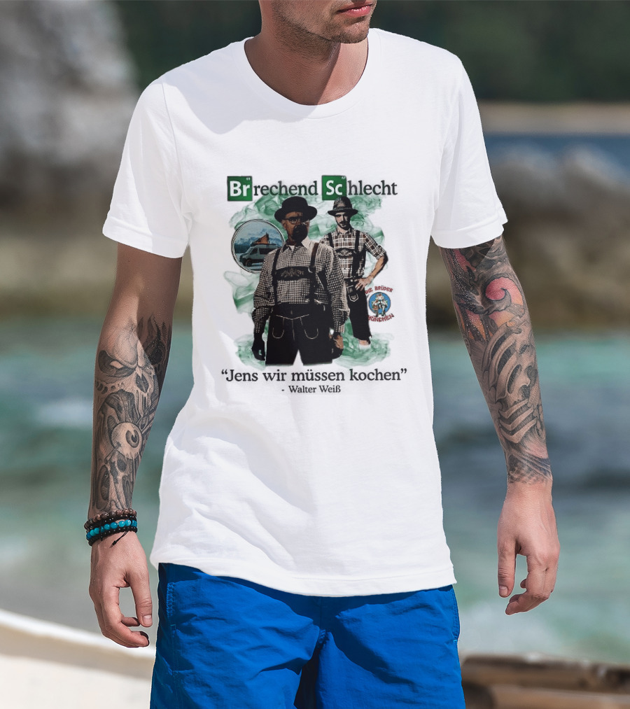 Brechend Schlecht Jens Wir Müssen Kochen Breaking Bad Meme Oktoberfest T-Shirt