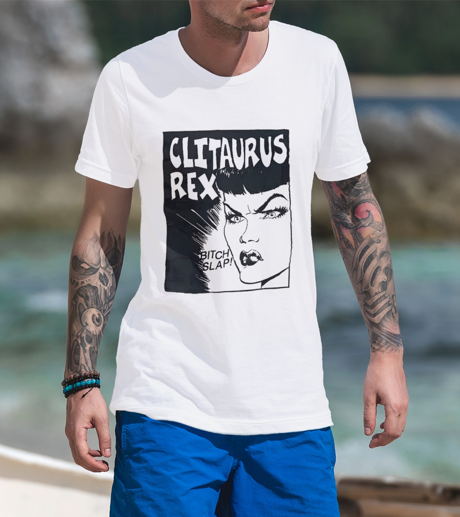Clitaurus Rex Bitch Slap Retro Punk T-Shirt