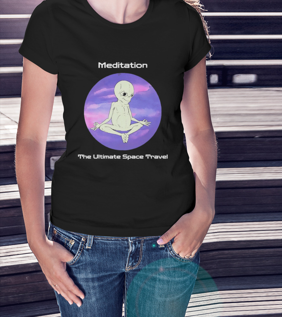 Alien Meditation Ultimate Space Travel Peaceful Cosmic Journey T-Shirt