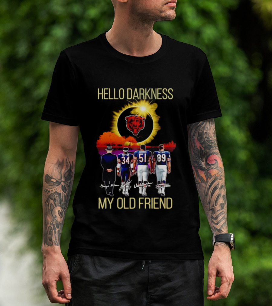 Chicago Bears Hello Darkness My Old Friend Patton Butkus Ditka Skyline T-Shirt