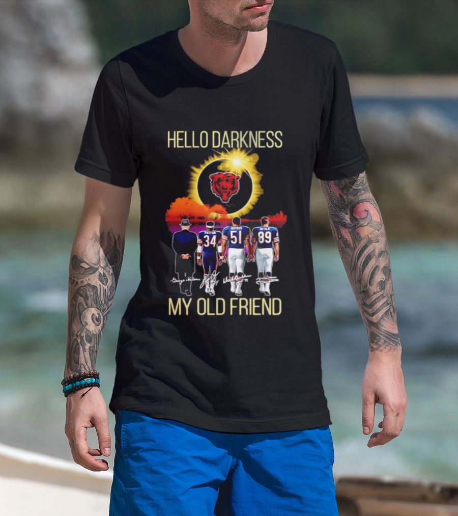Chicago Bears Hello Darkness My Old Friend Patton Butkus Ditka Skyline T-Shirt