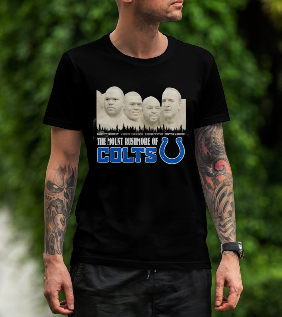 Dwight Freeney Marvin Harrison Reggie Wayne Peyton Manning The Mount Rushmore Of Colts T-Shirt