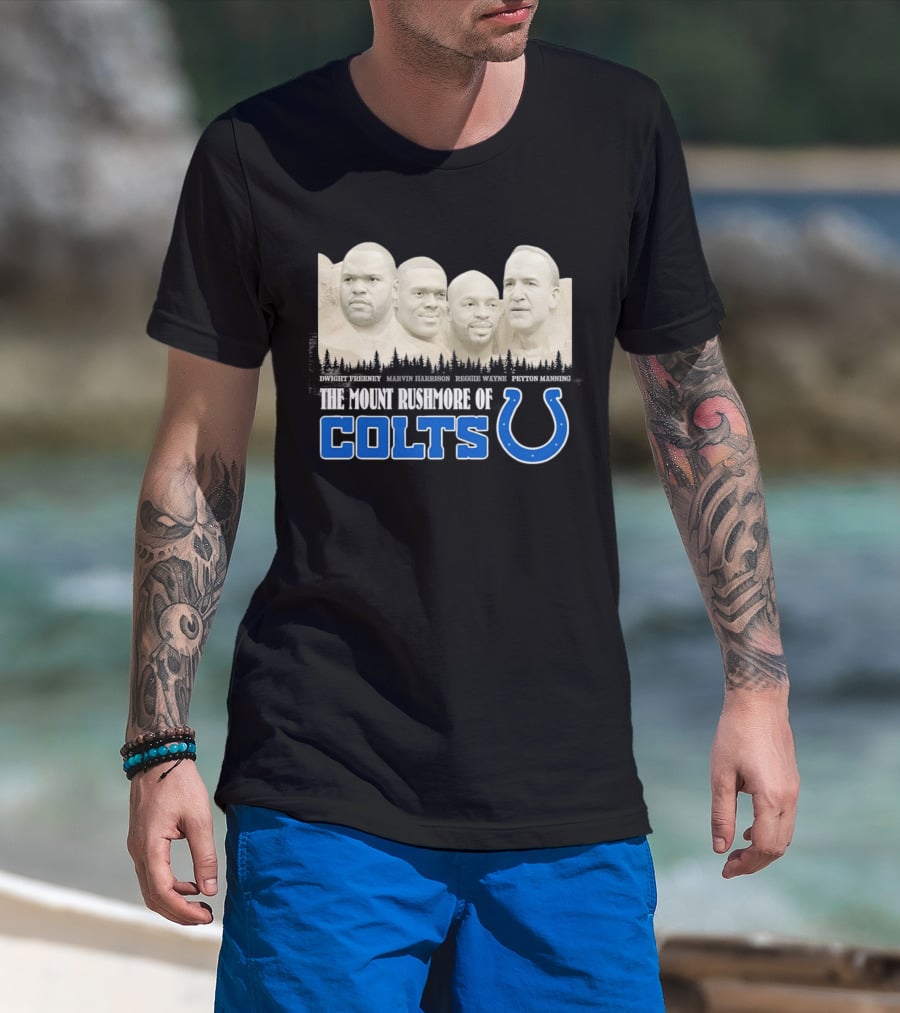 Dwight Freeney Marvin Harrison Reggie Wayne Peyton Manning The Mount Rushmore Of Colts T-Shirt