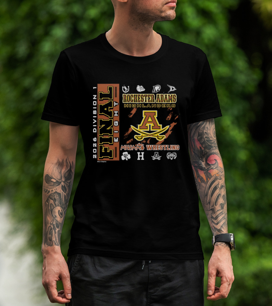 2026 Division 1 Final 8 Rochester Adams Highlanders MHSAA Wrestling T-Shirt