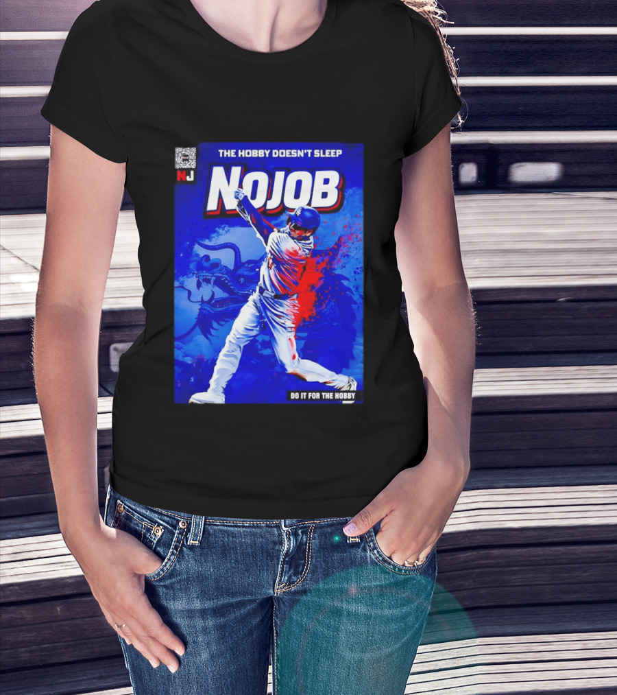 Shohei Ohtani Nojob The Hobby Doesn't Sleep Do It For The Hobby Baseball Dragon T-Shirt