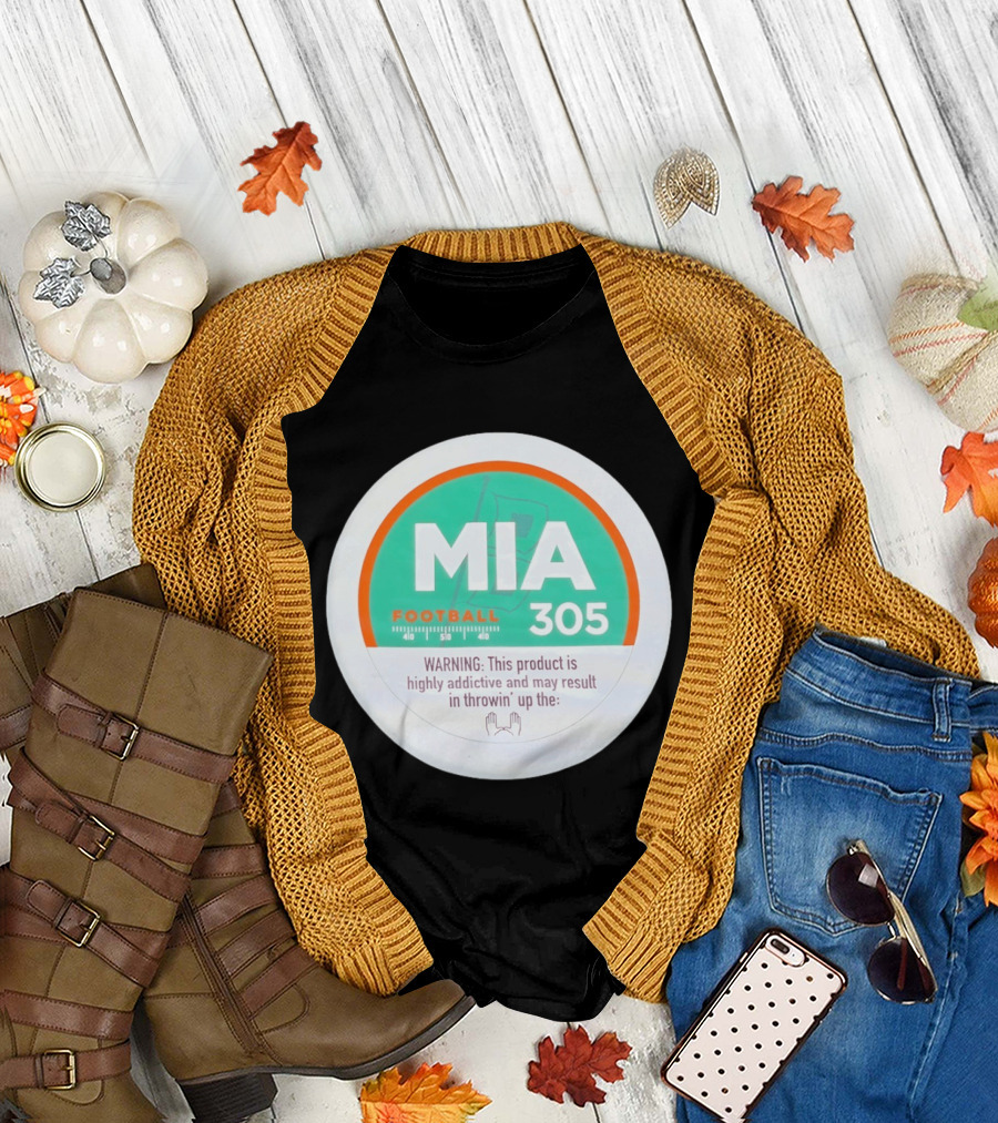 MIA Football 305 Miami Hurricanes Addictive Warning T-Shirt