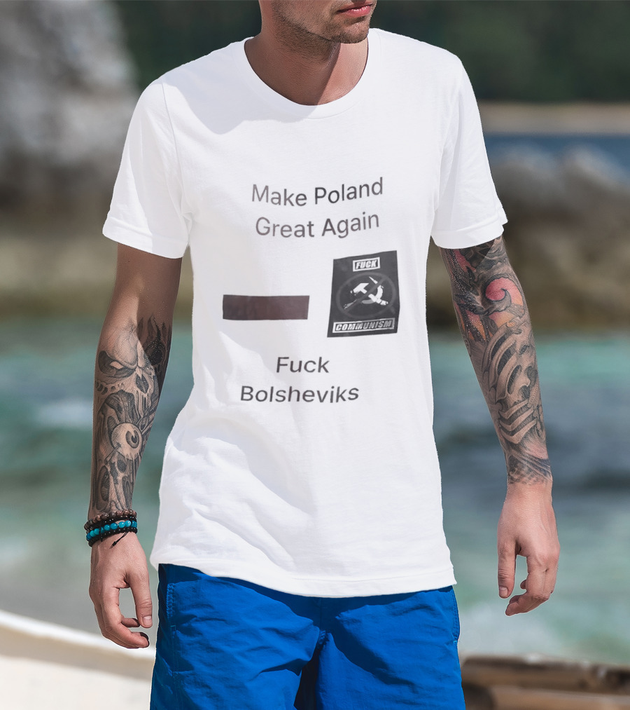 Make Poland Great Again Fck Bolsheviks Red And Black T-Shirt