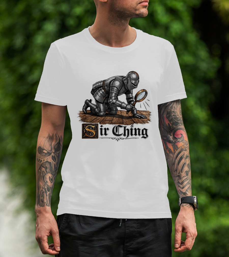 Sir Ching Medieval Knight With Magnifying Glass On Wooden Floor T-Shirt