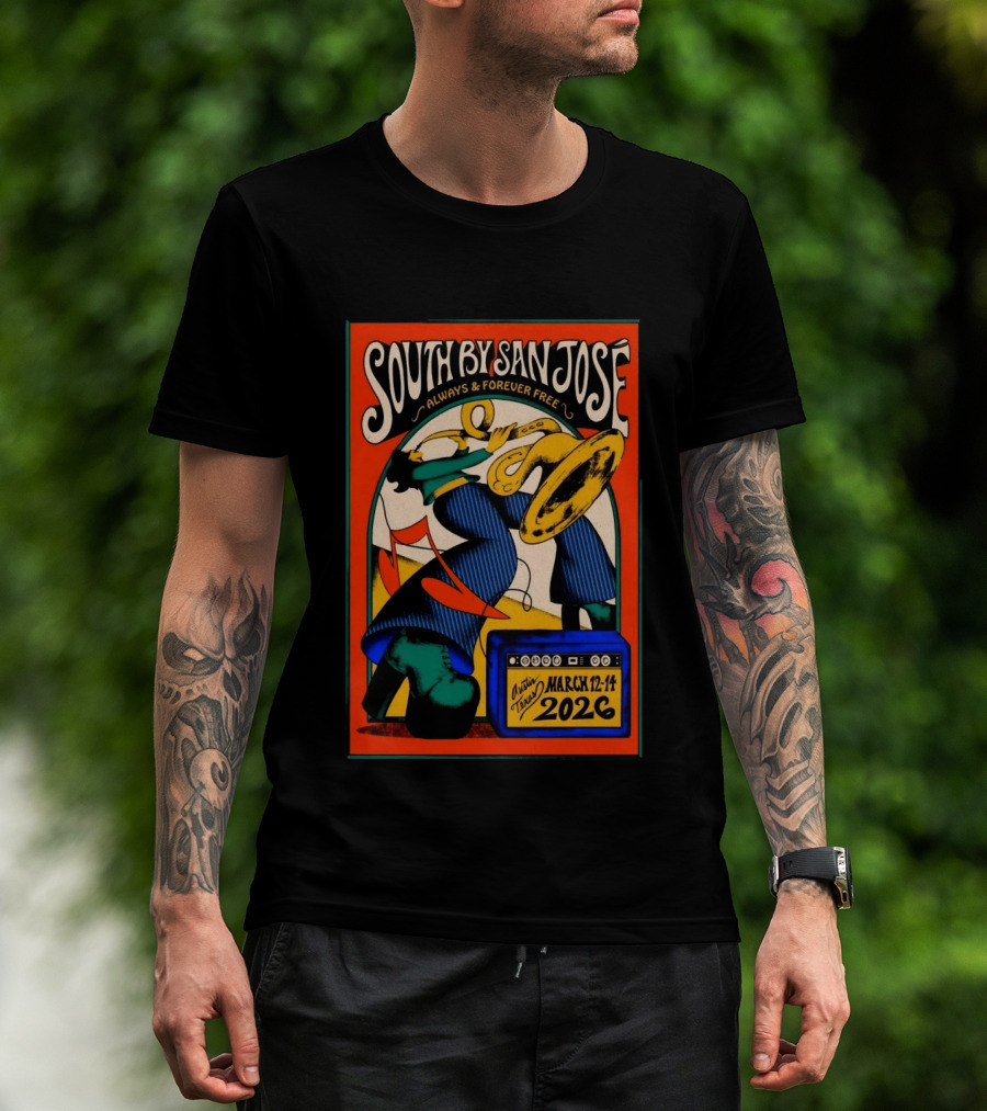 South By San José 2026 Always & Forever Free Austin March 12 14 T-Shirt