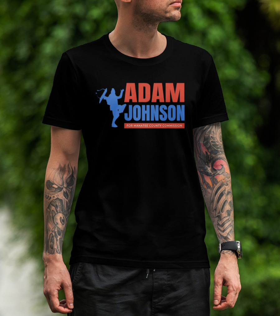 Adam Johnson For Manatee County Commission Football T-Shirt